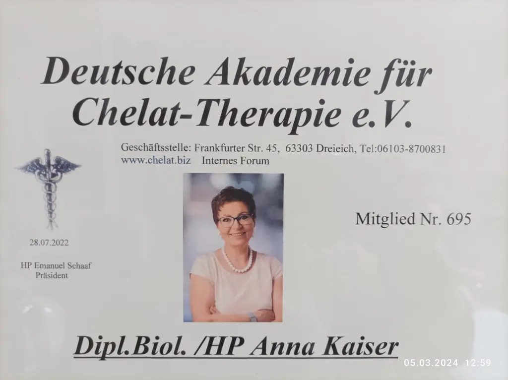 Nachweis der Schulung
Nr. 695
Zertifiziertes Mitglied (Dipl.Bio Anna Kaiser) Deutsche Akademie für Chelat_Therapie e.V.